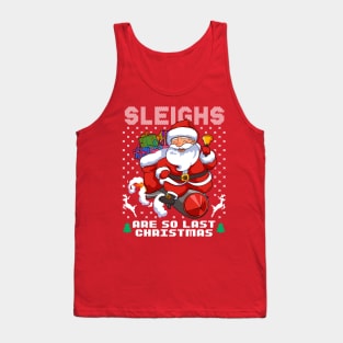 Santa Clause On Rocket Sleighs Are so Last Christmas Tank Top